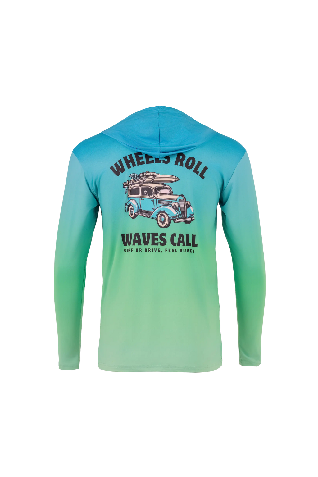 A long-sleeve hooded shirt shown from the back, featuring a blue-to-green gradient color transition. The back has a graphic of a vintage car with a surfboard and text reading 'WHEELS ROLL WAVES CALL' and 'SURF OF THE DAY, FREE MENU!'.